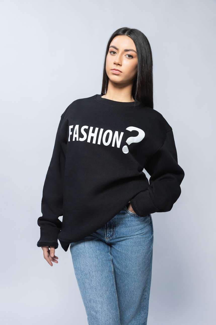 "Fashion?" Crewneck