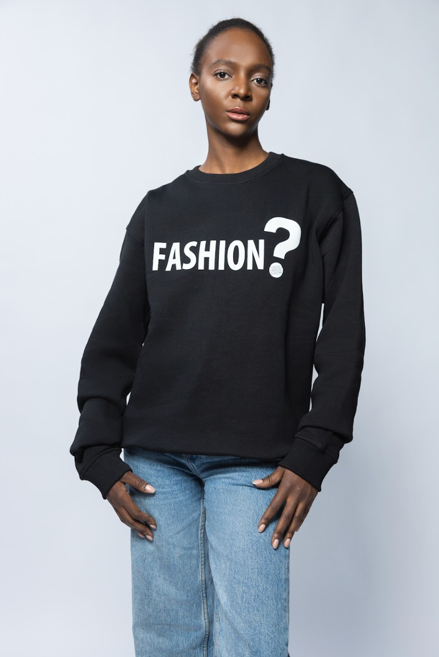"Fashion?" Crewneck