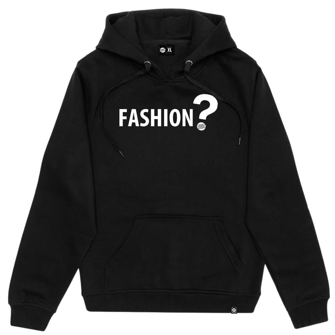 "Fashion?" Hoodie